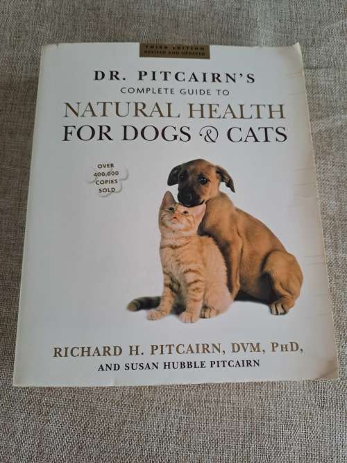 Dr. Pitcairn`s Complete Guide to Natural Health For Dogs & Cats