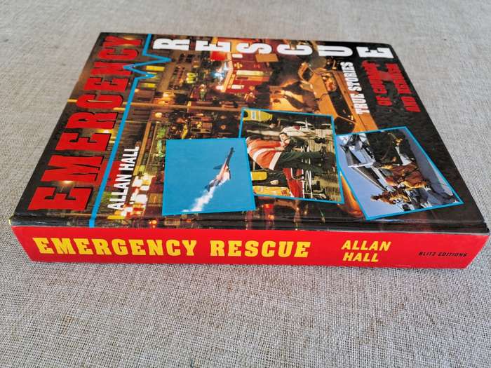 Emergency Rescue True Stories of Courage and Heroism - Allan Hall