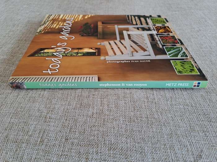 Today`s Gardens - Suzette Stephenson & Louise van Rooyen