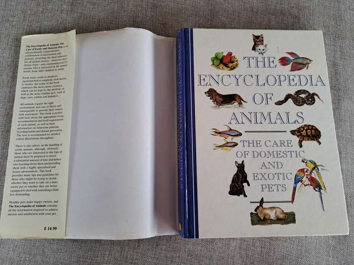 The Encyclopedia of Animals - The Care of Domestic and Exotic Pets