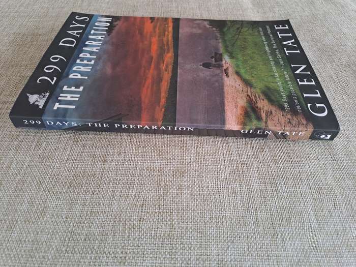299 Days The Preparation - Glen Tate