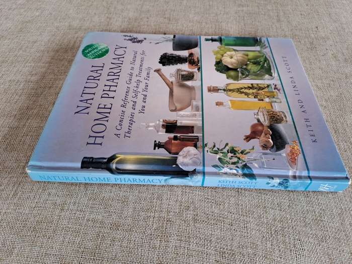 Natural Home Pharmacy - Keith and Linda Scott