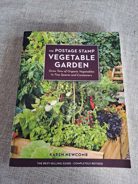 The Postage Stamp vegetable Garden - Karen Newcomb