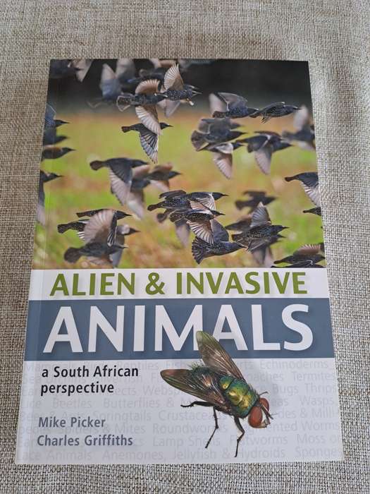 Alien & Invasive Animals - A South African Perspective - Mike Picker & Charles Griffiths