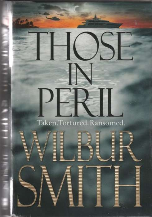 Those in peril - Wilbur Smith