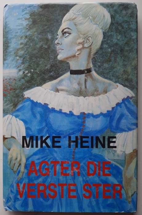 Mike Heine - Agter die verste ster
