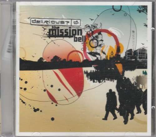 Delirious? The mission bell