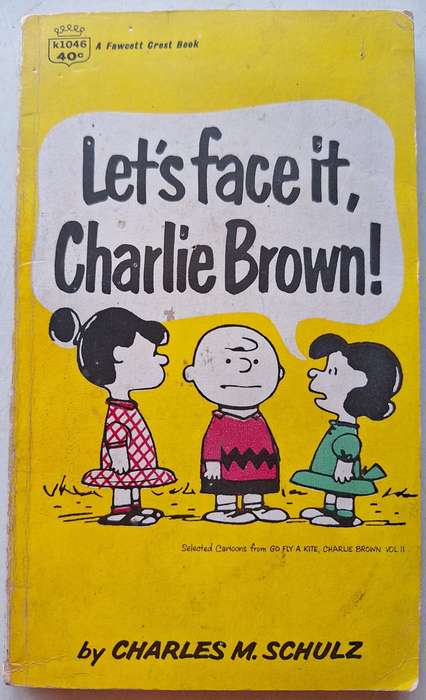 Let`s Face it, Charlie Brown by Charles Schulz