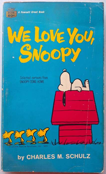 We love you Snoopy by Charles Schulz