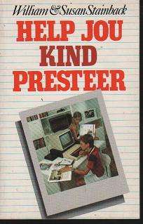 (B6) Help jou Kind Presteer deur William en Susan Stainback
