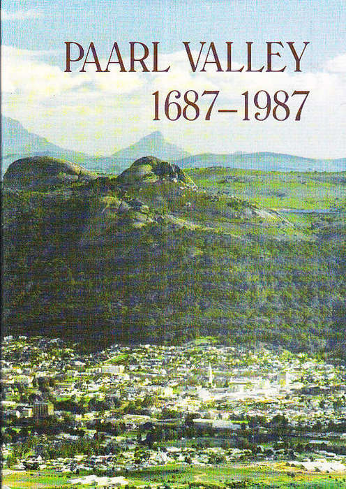 Paarl Valley 1687-1987