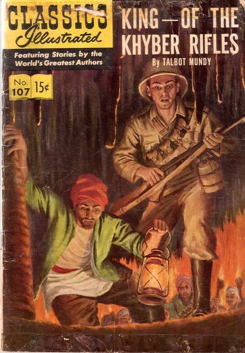 CLASSICS ILLUSTRATED: No.107 VINTAGE 'KING-OF THE KHYBER RIFLES' BY TALBOT MUNDY
