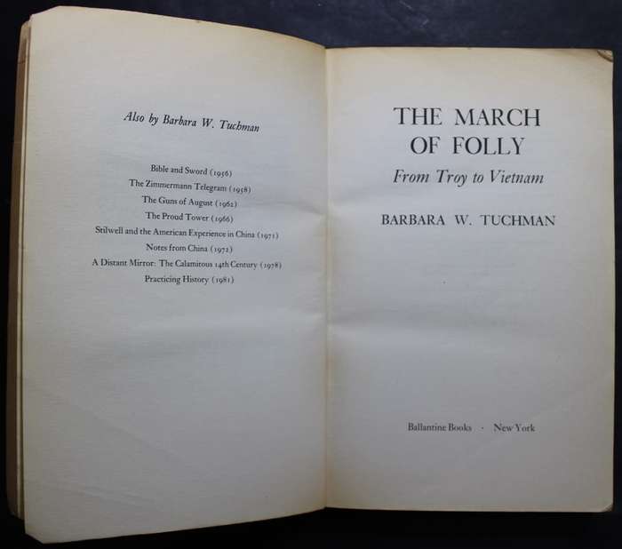The March Of Folly From Troy to Vietnam by Barbara Tuchman Softcover Book