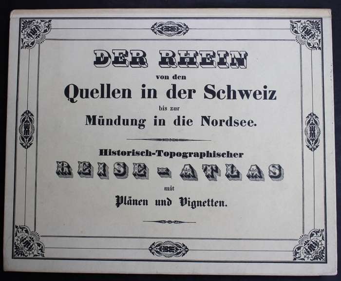 Der Rhein von den Quellen in der Schweiz Topographical Maps Atlas 1976 Reprint from Originals of 184