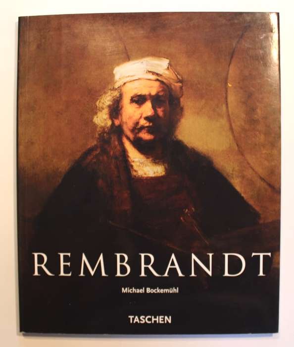 Rembrandt 1606-1669 The Mystery of the Revealed Form by Michael Bockemuhl Softcover Book