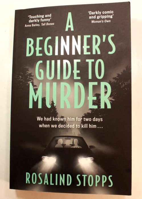 A Beginner`s Guide To Murder by Rosalind Stopps Softcover Book