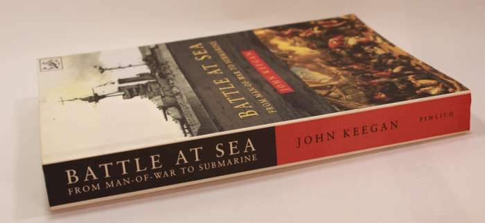 Battle At Sea From Man-Of-War to Submarine by John Keegan Softcover Book