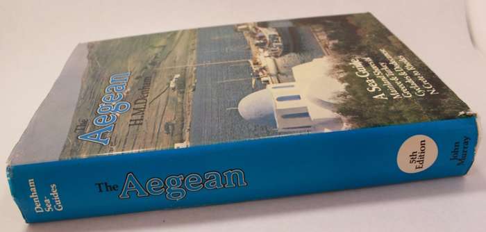 The Aegean A Sea Guide To Its Coasts and Islands by H.M. Denham Hardcover Book