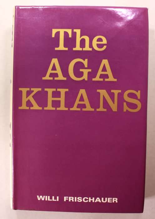 The Aga Khans by Willi Frischauer Hardcover Book