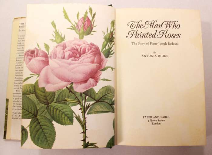 The Man Who Painted Roses, The Story of Pierre-Joseph Redoute by Antonia Ridge Hardcover Book