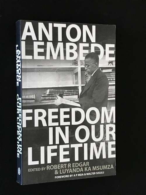 FREEDOM IN OUR LIFETIME ANTON LEMBEDE