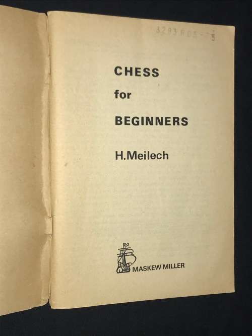 CHESS FOR BEGINNERS BY H. MEILECH