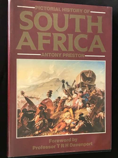 PICTORIAL HISTORY OF SOUTH AFRICA BY ANTONY PESTON