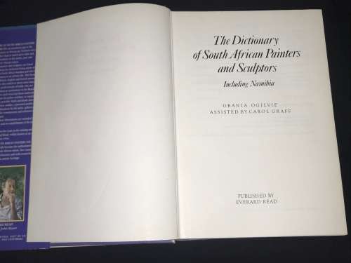 THE DICTIONARY OF SOUTH AFRICAN PAINTERS AND SCULPTORS BY GRANIA OGILVIE