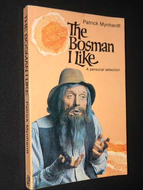 THE BOSMAN I LIKE A PERSONAL SELECTION BY PATRICK MYNHARDT INSCRIBED BY AUTHOR