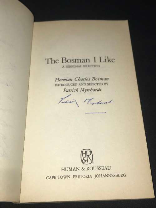 THE BOSMAN I LIKE A PERSONAL SELECTION BY PATRICK MYNHARDT INSCRIBED BY AUTHOR