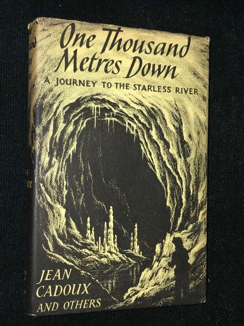ONE THOUSAND METRES DOWN BY JEAN CADOUX AND OTHERS