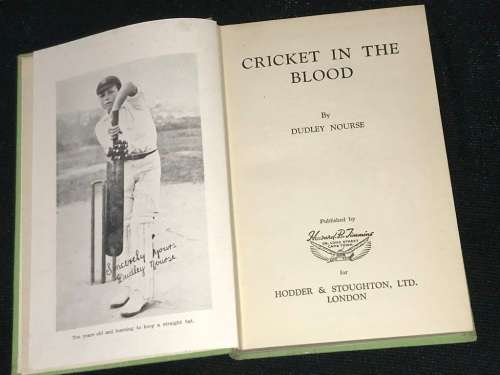 CRICKET IN THE BLOOD BY DUDLEY NOURSE