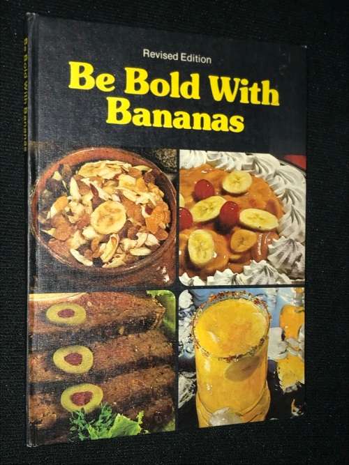 BE BOLD WITH BANANAS