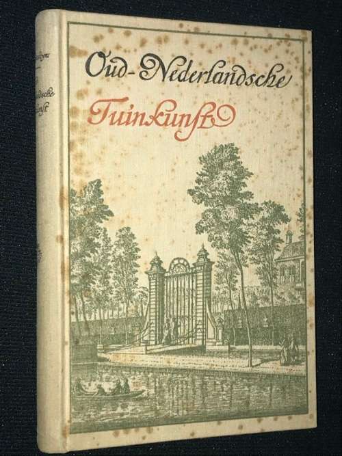 OUD - NEDERLANDSCHE TUINKUNST DOOR JHR. C.H.C.A. VAN SYPESTEYN 1910
