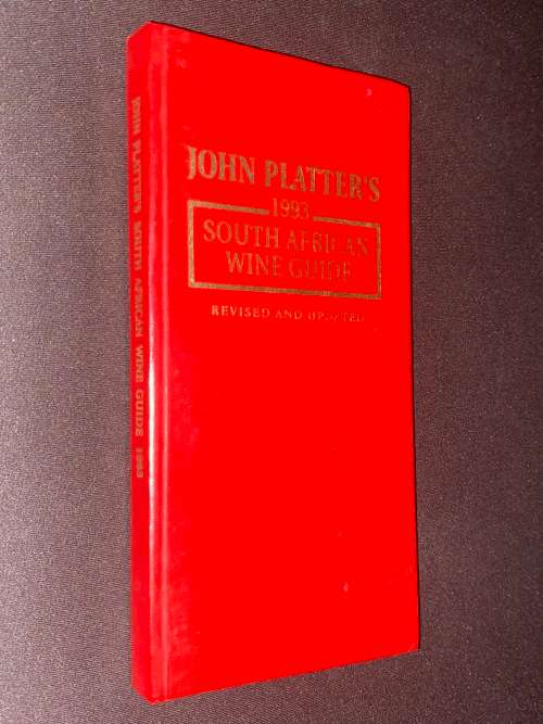 JOHN PLATTER`S GUIDE OF SOUTH AFRICAN WINE 1993