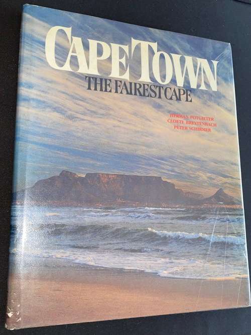 CAPE TOWN THE FAIREST CAPE BY HERMAN POTGIETER