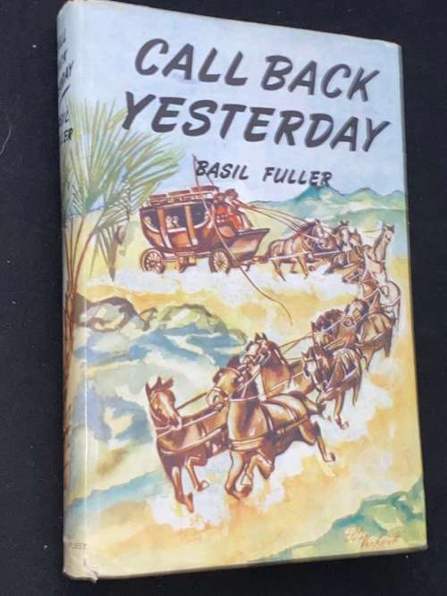 CALL BACK YESTERDAY BY BASIL FULLER