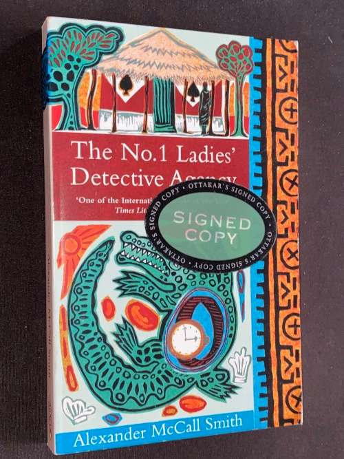 THE NO.1 LADIES` DETECTIVE AGENCY BY ALEANDER MCCALL SMITH SIGNED