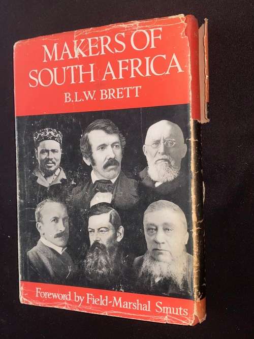 MAKERS OF SOUTH AFRICA BY B.L.W. BRETT