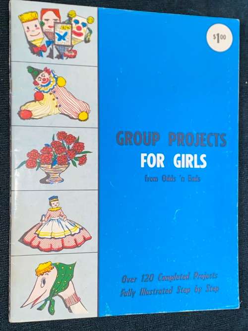 GROUP PROJECTS FOR GIRLS FROM ODDS `N ENDS VINTAGE BOOK