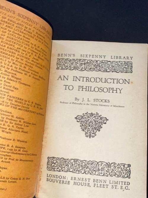 AN INTRODUCTION TO PHILOSOPHY BY J.L. STOCKS - BENN`S SIX PENNY LIBRARY NO. 94