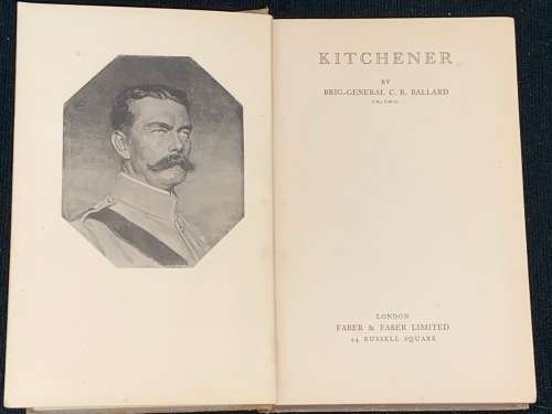 KITCHENER BY BRIG-GENERAL C.R. BALLARD