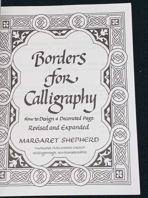 BORDERS FOR CALLIGRAPHY BY MARGARET SHEPHERD