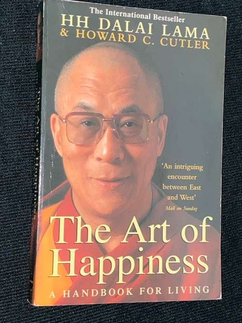 ART OF HAPPINESS A HANDBOOK FOR LIVING BY H.H. DALAI LAMA & HOWARD C. CUTTER