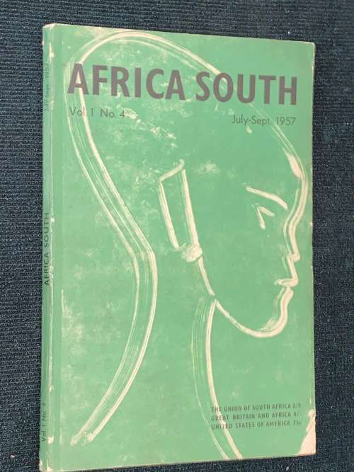 AFRICA SOUTH VOL 1 NO.4 JULY SEPT 1957
