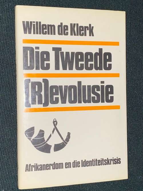 DIE TWEEDE REVOLUSIE DEUR WILLEM DE KLERK