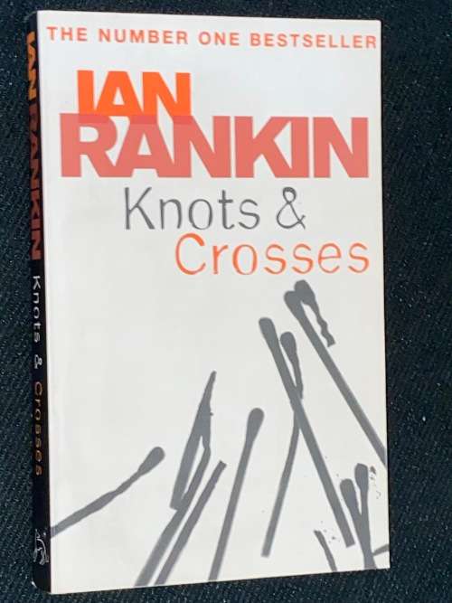 KNOTS AND CROSSES BY IAN RANKIN