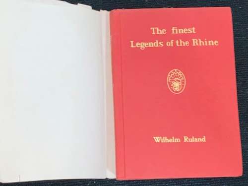 THE FINEST LEGENDS OF THE RHINE BY WILHELM RULAND