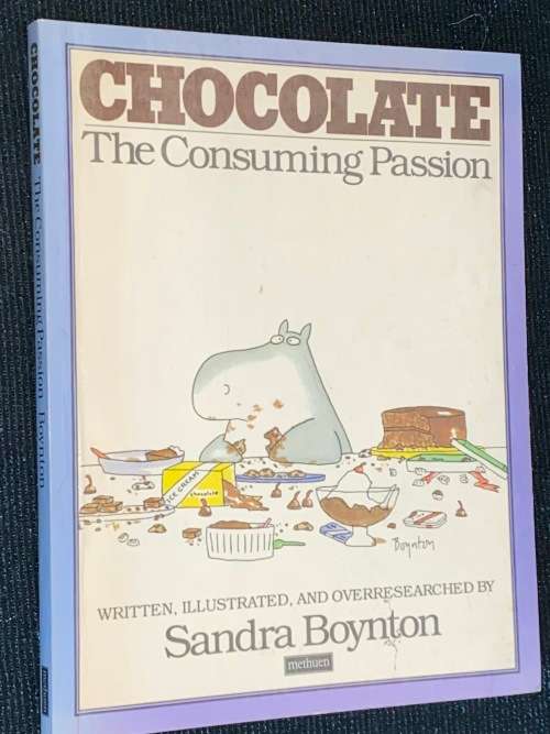 CHOCOLATE THE CONSUMING PASSION BY SANDRA BOYNTON