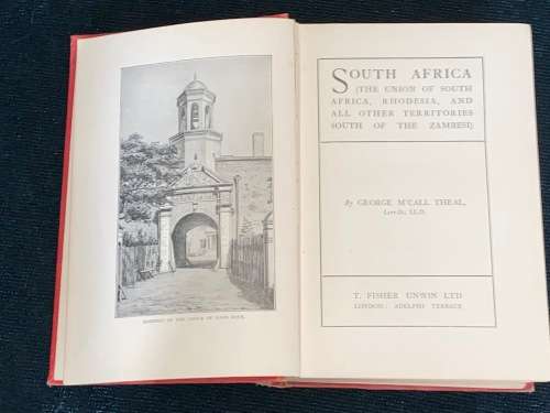 SOUTH AFRICA (THE UNION OF SOUTH AFRICA, RHODESIA AND ALL OTHER TERRITORIES BY GEORGE M`CALLL THEAL